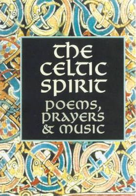Cover of The Celtic Spirit - Poems Prayers and Music
